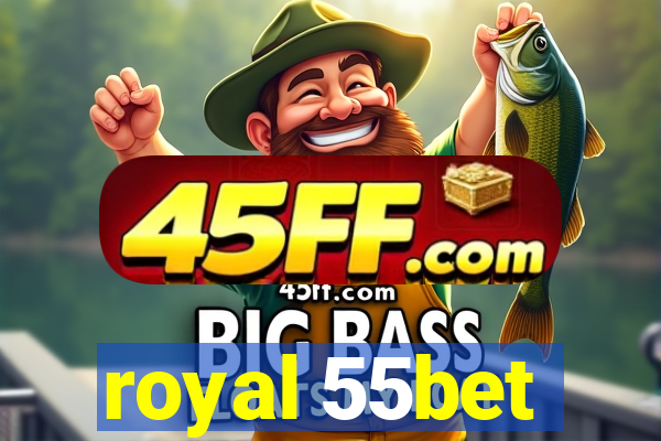 royal 55bet
